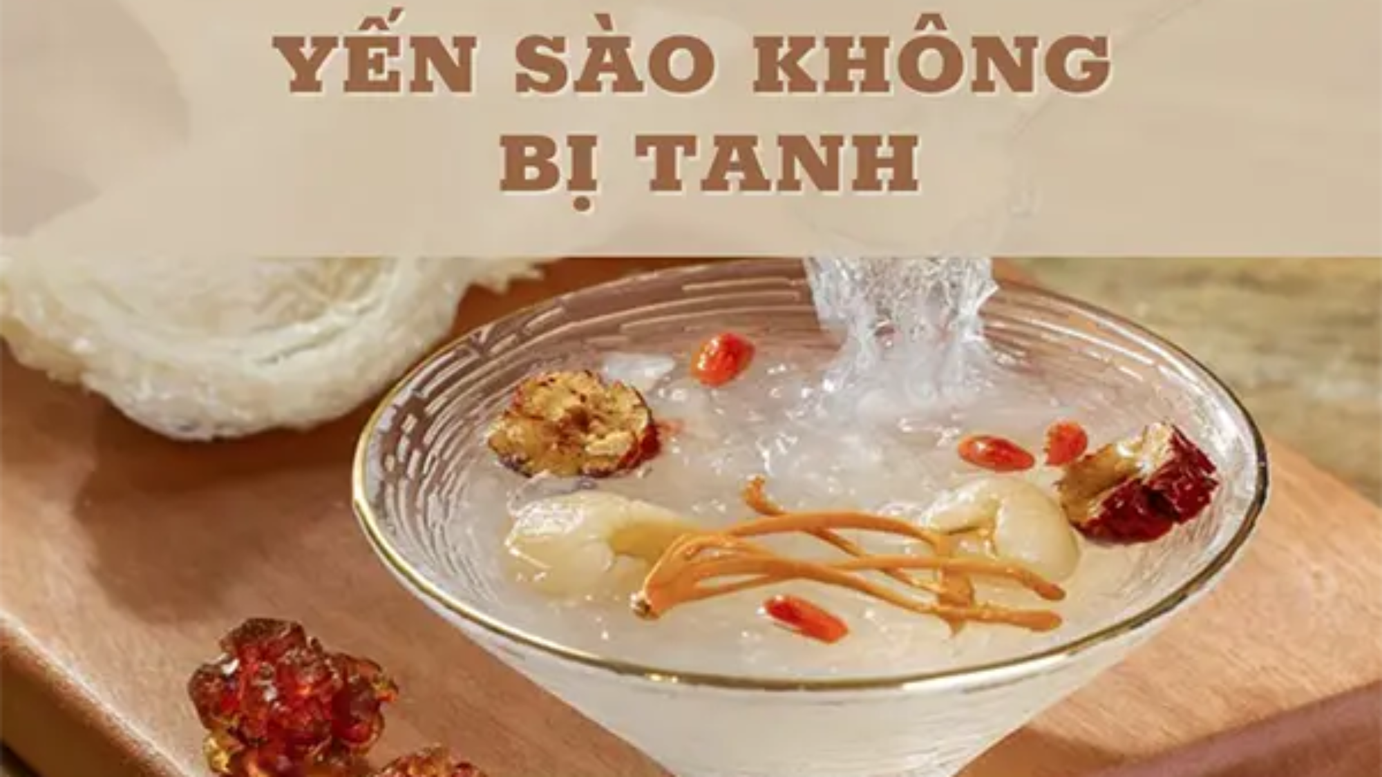 bi-quyet-che-bien-yen-sao-khong-bi-tanh-giasiday.vn