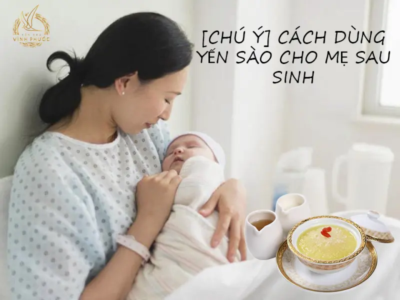 02_yen_sao_cho_me_sau_sinh_yensaovinhphuoc
