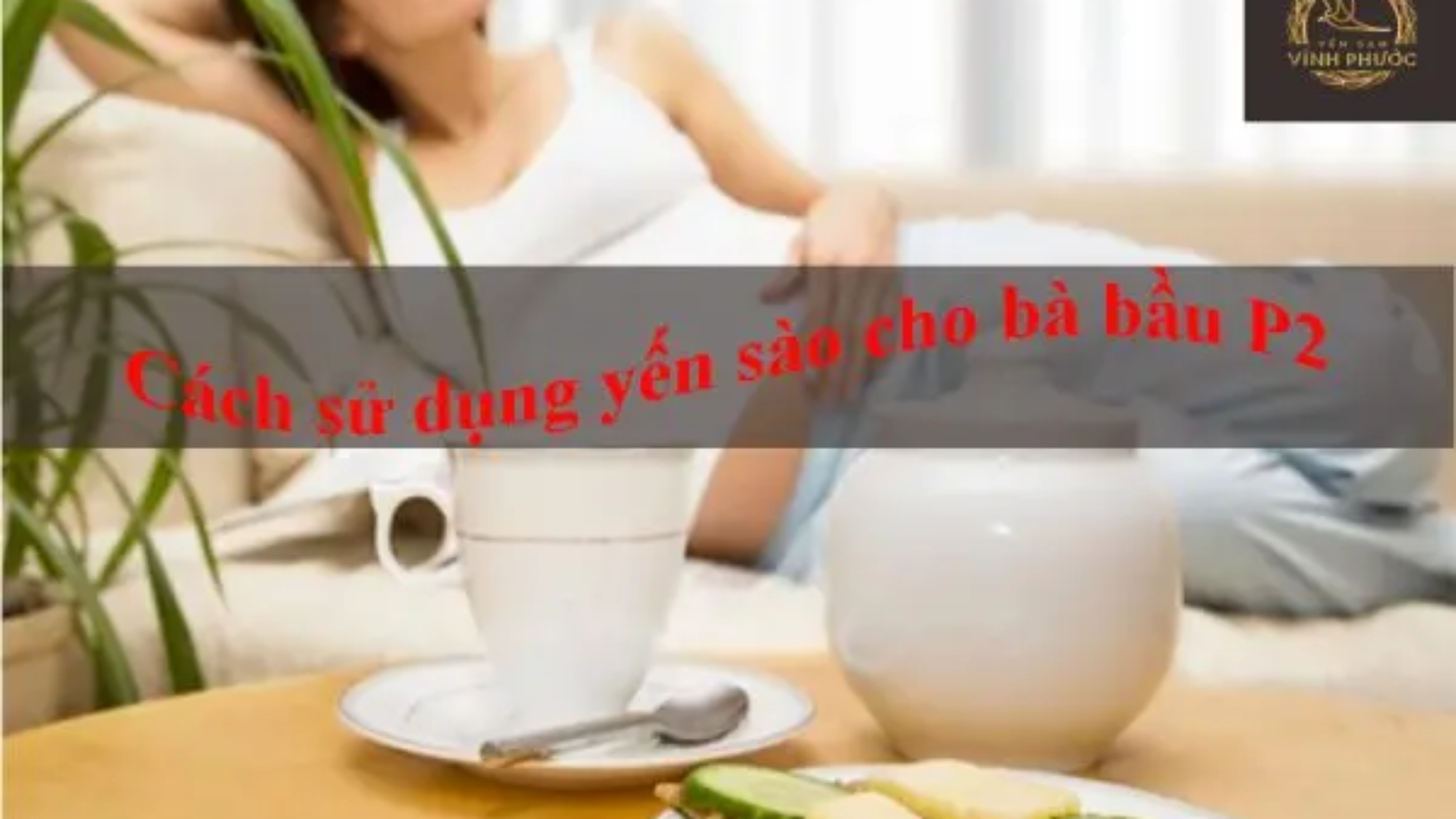 ba_bầu_dung_yến_sào_yensaovinhphuoc