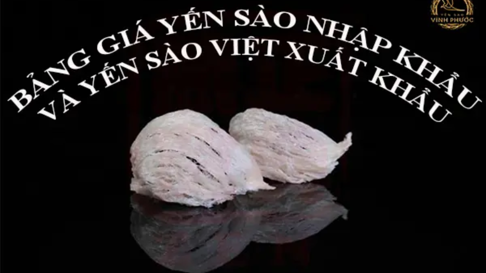 bảng_giá_yến_sào_nhập_khẩu_Việt_yensaovinhphuoc