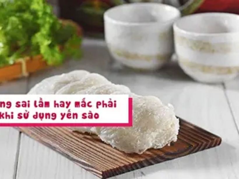 nhung-sai-lam-khi-an-yen-thuong-gap-gay-anh-huong-den-suc-khoe-yensaovinhphuoc (2)