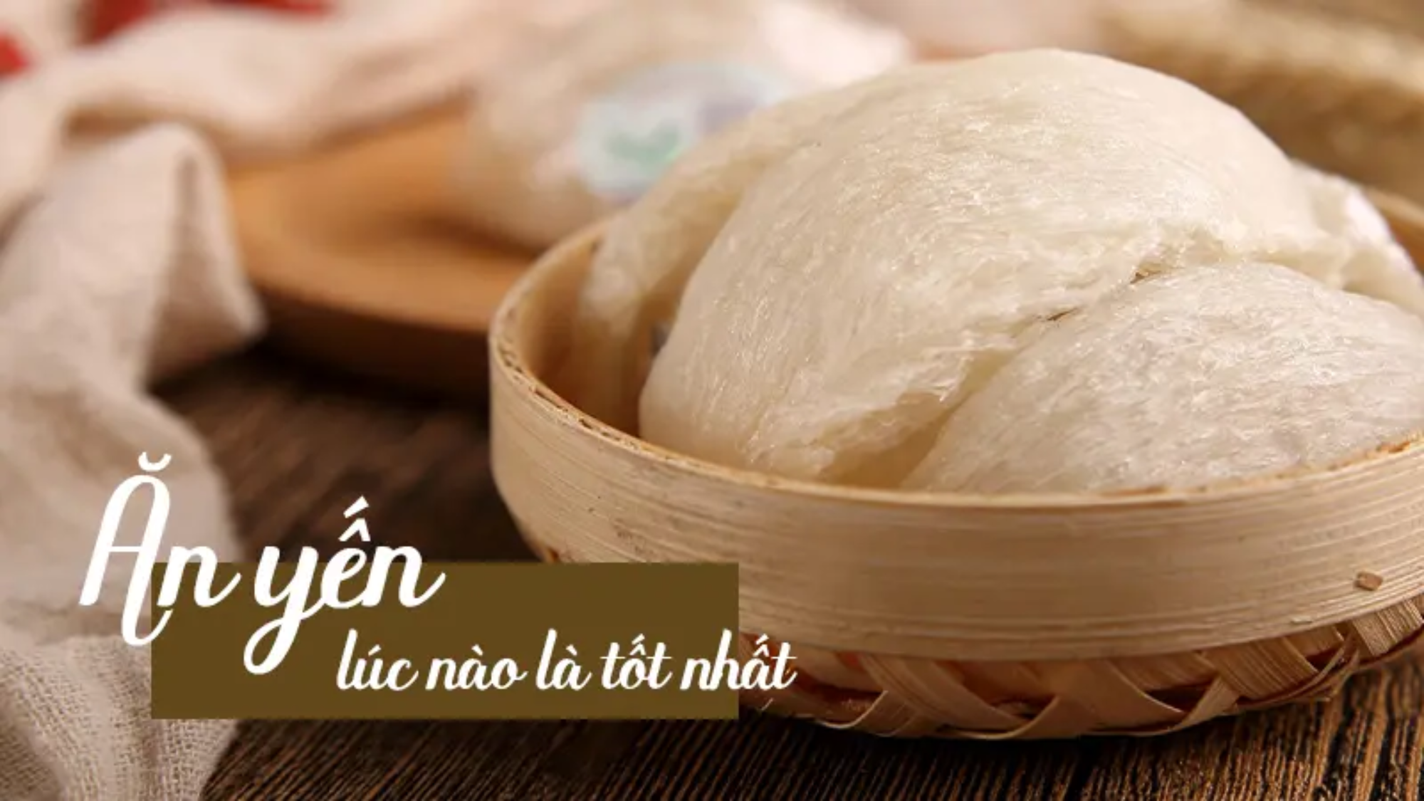 nen-an-yen-sao-vao-thoi-diem-nao-trong-ngay-la-tot-nhat-yensaovinhphuoc (1)