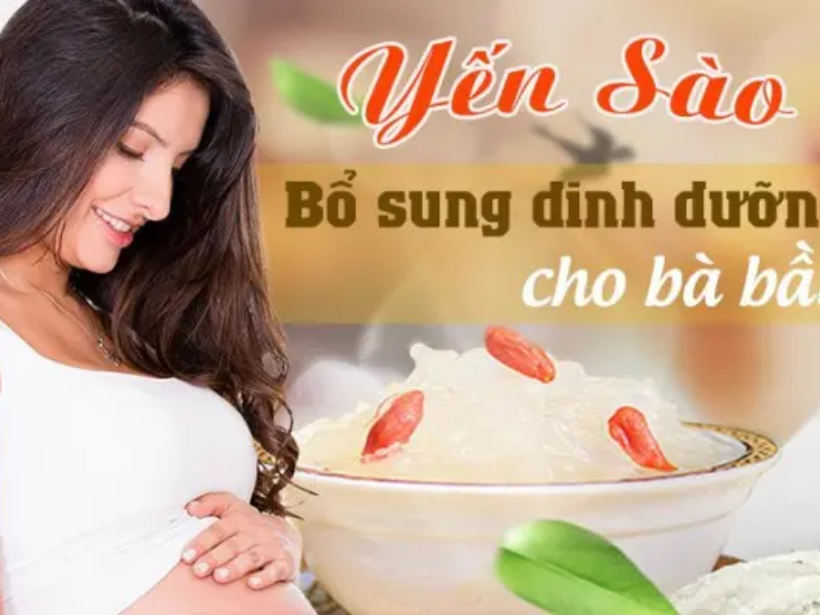 yen-sao-cho-me-bau-3-mon-an-bo-duong-giup-thai-nhi-phat-trien-toan-dien-yensaovinhphuocvn