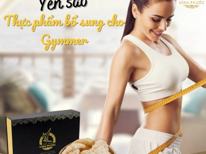 yen-sao-cho-nguoi-tap-gym-the-thao-bo-sung-nang-luong-phuc-hoi-co-bap-yensaovinhphuocvn (2)